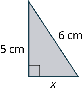A right triangle. The legs are marked 5 centimeters and x. The hypotenuse is marked 6 centimeters.